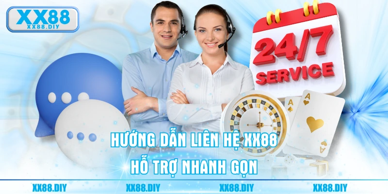Hướng dẫn liên hệ XX88 hỗ trợ nhanh gọn