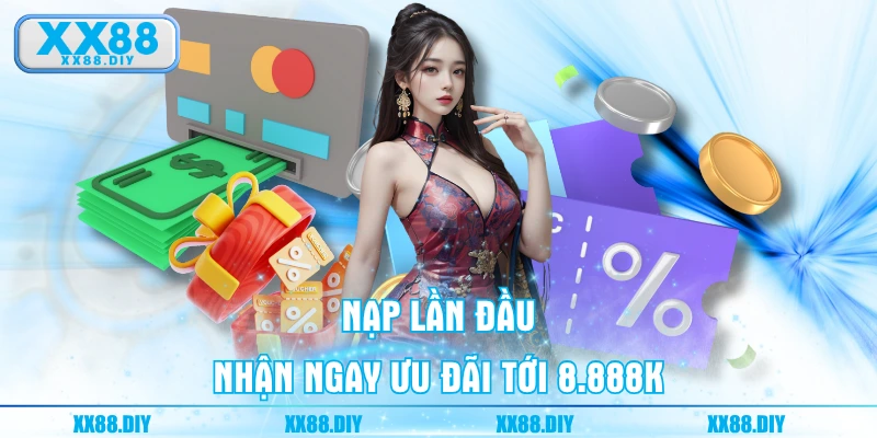 Nạp lần đầu nhận ngay ưu đãi tới 8.888K