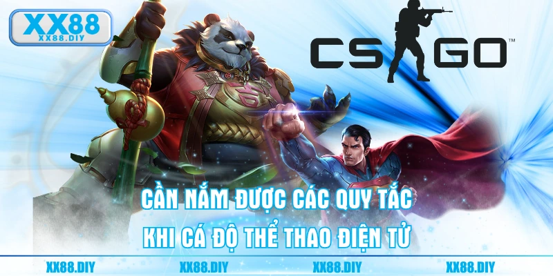 Cần nắm được các quy tắc khi cá độ thể thao điện tử