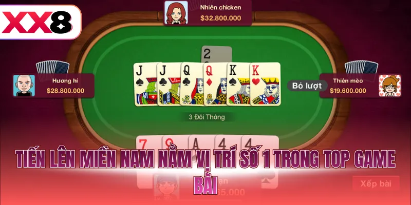 Tiến lên miền Nam nằm vị trí số 1 trong top game bài